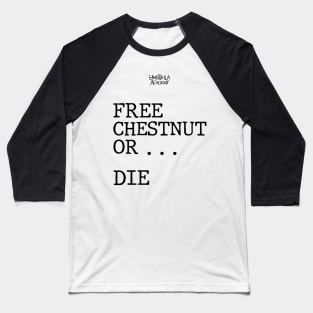 UMBRELLA ACADEMY 2:FREE CHESTNUT OR... DIE Baseball T-Shirt